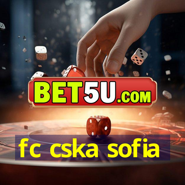 fc cska sofia